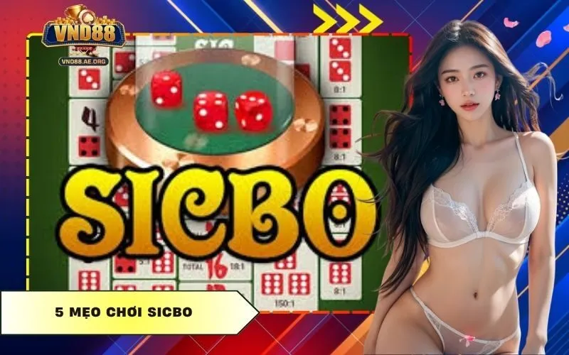 5 Mẹo Chơi Sicbo