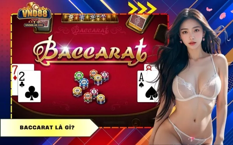 Baccarat Là Gì?