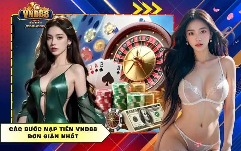 Các bước Nạp Tiền Vnd88 đơn giản nhất