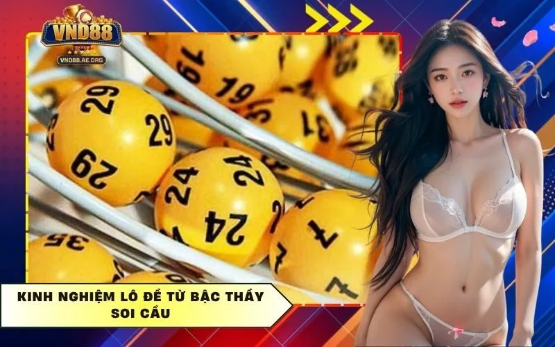 Kinh nghiệm lô đề từ bậc thầy soi cầu