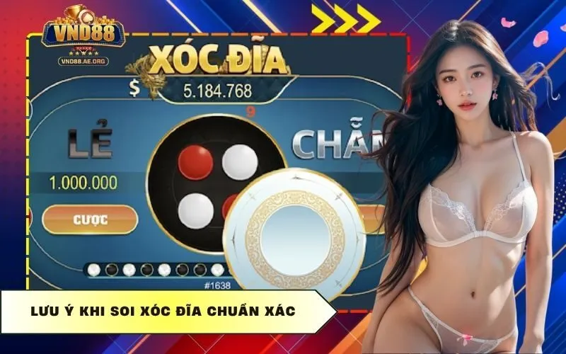 Lưu ý khi soi xóc đĩa chuẩn xác