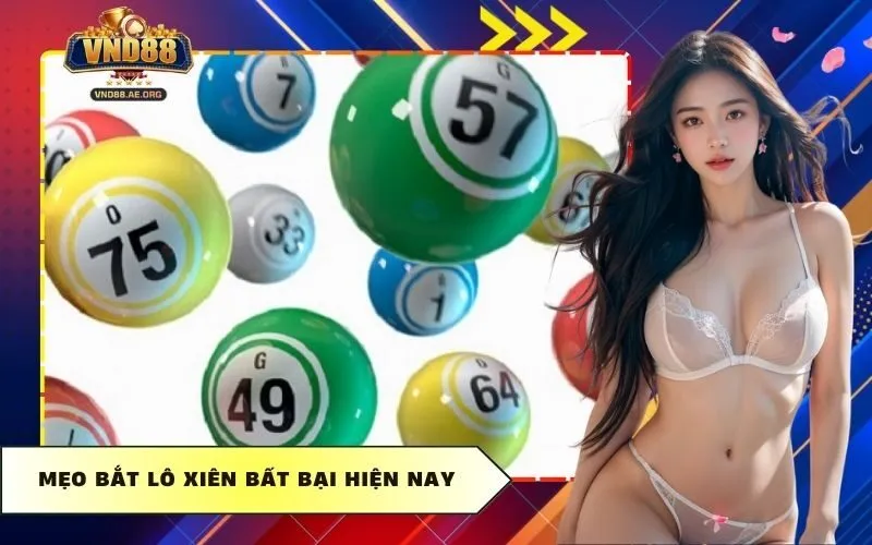 Mẹo bắt lô xiên bất bại hiện nay