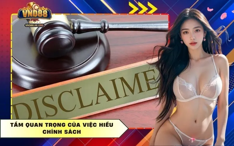 Tầm quan trọng của việc hiểu chính sách