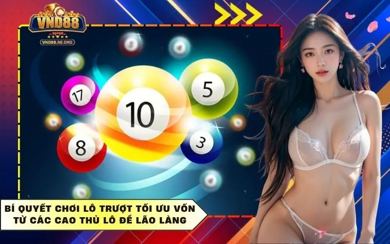 Bí quyết chơi lô trượt tối ưu vốn từ các cao thủ lô đề lão làng