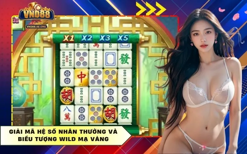 Giải mã hệ số nhân thưởng và biểu tượng Wild mạ vàng